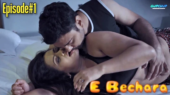 E Bechara S01E01 2022 Hindi Hot Web Series GupChup AAGMaal