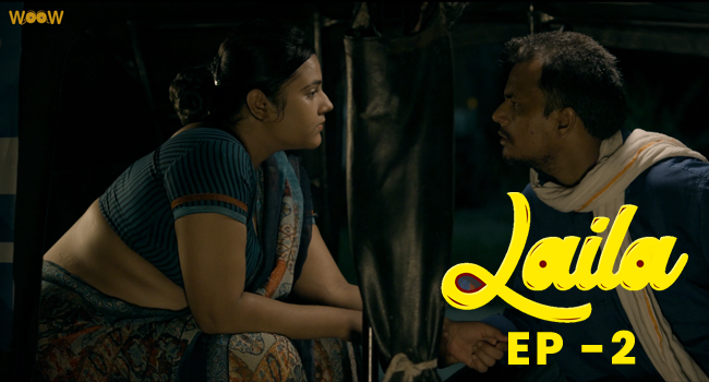 Laila S01E02 – 2022 – Hindi Hot Web Series – WOOW