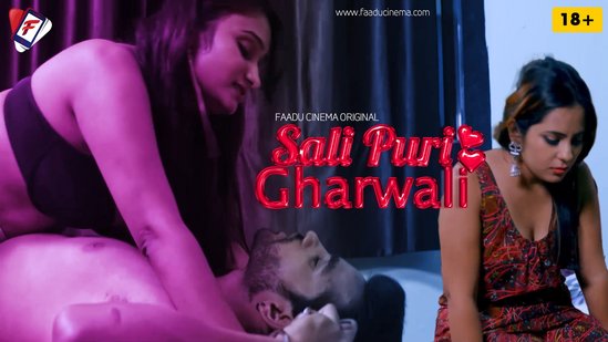 Sali Puri Gharwali – 2022 – Hindi Hot Short Film – FaaduCinema