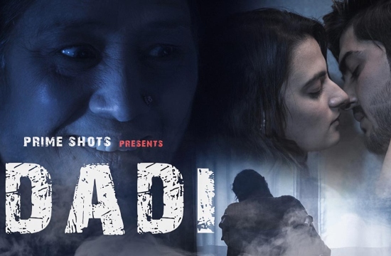 Dadi – 2021 – Hindi Hot Short Film – PrimeShots