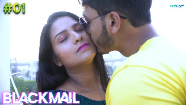 BlackMail – S01E01 – 2021 – Hindi Hot Web Series – GupChup