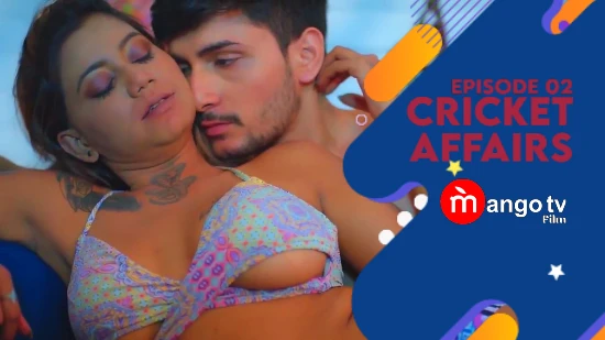 Cricket Affairs S01E02 – 2022 – Hindi Hot Web Series – MangoTV