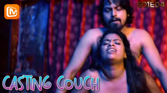 Casting Couch S01E04 – 2021 – Hindi Hot Web Series – MangoTV