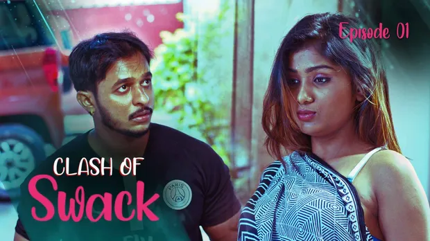 Clash Of Swack – S01E01 – 2021 – Hindi Hot Web Series – KooKu