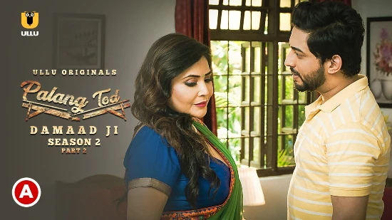 Palang Tod – Damaad Ji S02P02 – 2022 – Hindi Hot Web Series – UllU