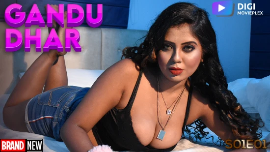 Gandu Dhar E01 – 2022 – Hindi Hot Web Series – DigiMoviePlex