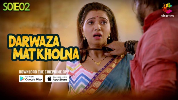 Darwaza Mat Kholna – S01E02 – 2023 – Hindi Hot Web Series – Cineprime