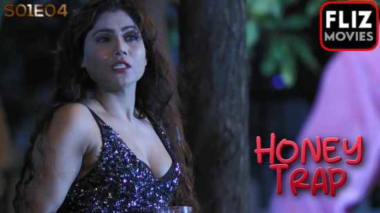 Honey Trap S01E04 – 2020 – Hindi Hot Web Series – NueFliks