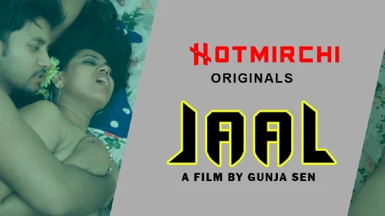 Jaal – 2022 – Bengali Hot Short Film – HotMirchi