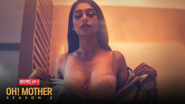 Oh! Mother – S02E07 – 2020 – Hindi Hot Web Series