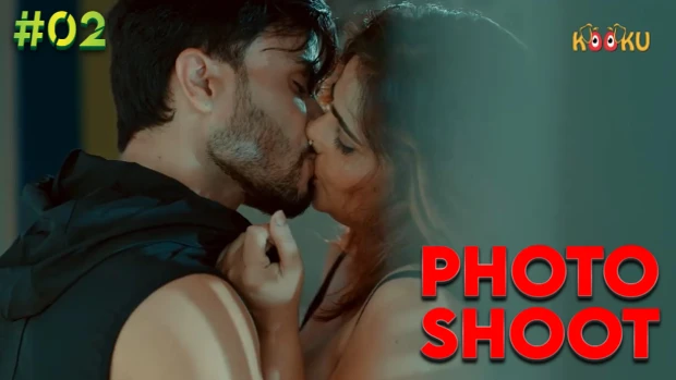 Photoshoot – S01E02 – 2021 – Hindi Hot Web Series – KooKu