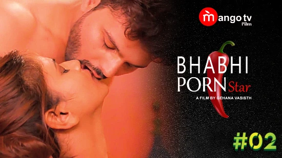 Bhabhi Porn Star S01E02 – 2022 – Hindi Hot Web Series – MangoTV