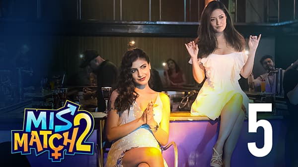 Mismatched – S02E05 – 2020 – Hindi Hot Web Series