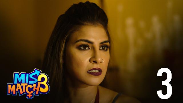 Mismatched – S03E03 – 2020 – Hindi Hot Web Series