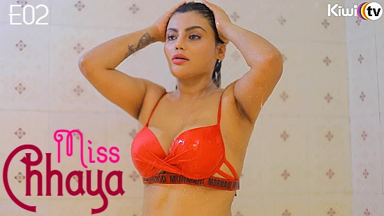 Miss Chhaya – S01E02 – 2021 – Hindi Hot Web Series – KiwiTv