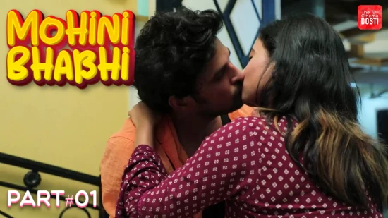 Mohini Bhabhi P01 – 2021 – Hindi Hot Short Film – CinemaDosti