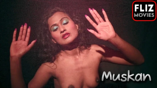 Muskan – 2020 – Solo Short Film – Nuefliks