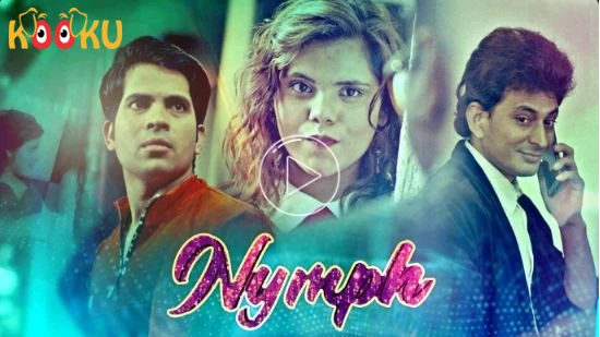 Nymph – 2020- Hindi Hot Web Series – KooKu