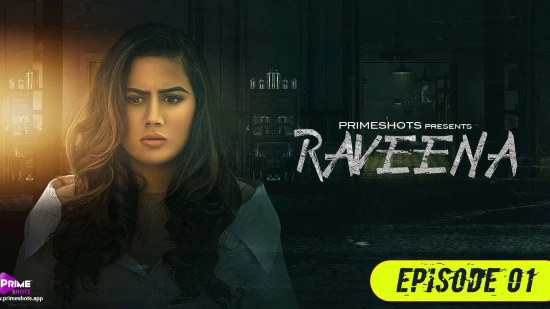 Raveena S01E01 – 2022 – Hindi Hot Web Series – PrimeShots