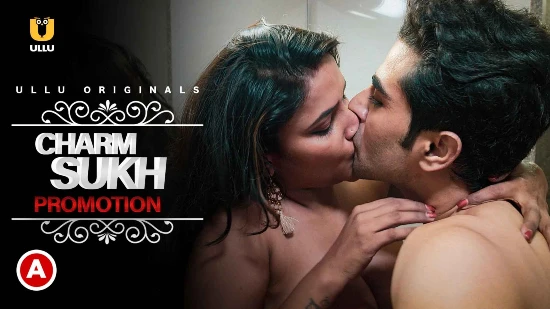Charmsukh – Promotion – 2021 – Hindi Hot Short Film – UllU