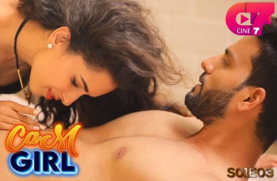 Cam Girl S01E03 – 2022 – Hindi Hot Web Series – Cine7