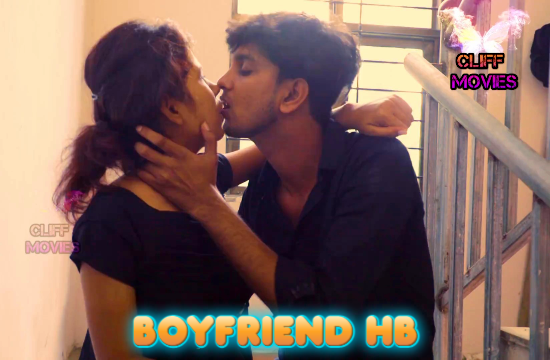 Boyfriend HB – 2021 – Hindi Hot Short Film – CLIFFMovies