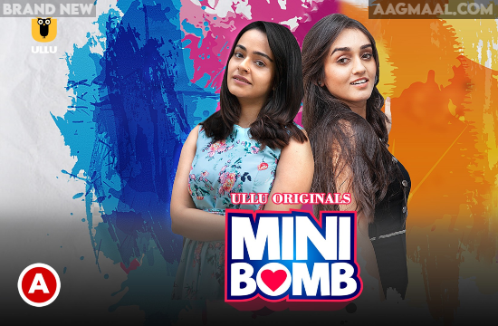 Mini Bomb – 2022 – Hindi Hot Web Series – UllU