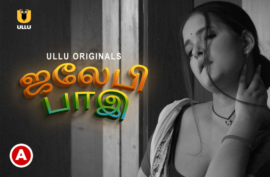 Jalebi Bai P01 – 2022 – Tamil Hot Web Series – UllU