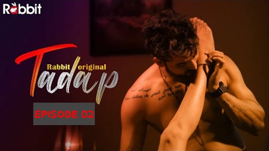 Tadap S01E02 – 2022 – Hindi Hot Web Series – RabbitMovies