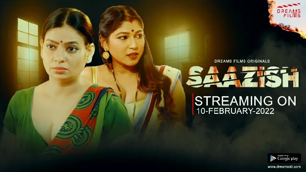 Saazish – S01E01 – 2023 – Hindi Hot Web Series – DreamsFilms