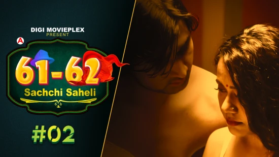 Sachchi Saheli S01E02 – 2022 – Hindi Hot Web Series – DigiMoviePlex
