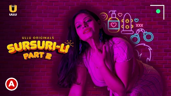 Sursuri-Li P02 – 2022 – Hindi Hot Web Series – UllU