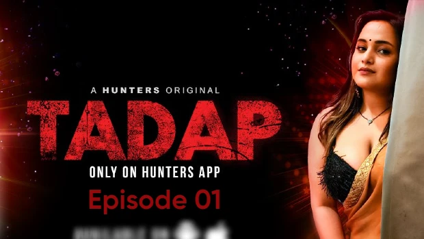 Tadap – S01E01 – 2023 – Hindi Hot Web Series – HuntersApp