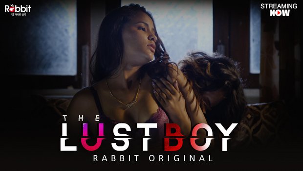 The Lust Boy – 2023- Hindi Hot Short Film – RabbitMovies