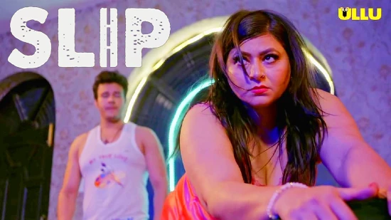 Slip – 2021 – Hindi Hot Web Series – UllU