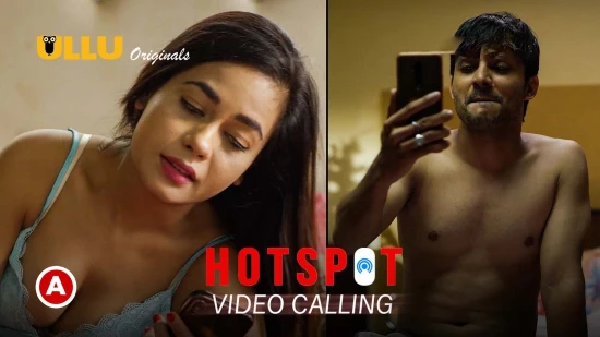 Hotspot – Video Calling – 2021 – Hindi Hot Web Series – UllU