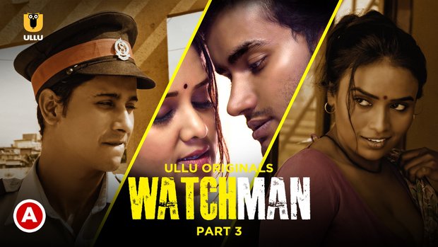 Watchman – P03 – 2023 – Hindi Hot Short Film – UllU