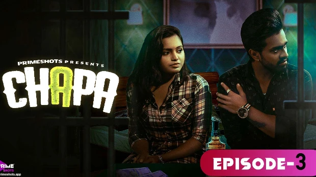 Chapa – S01E03 – 2023 – Hindi Hot Web Series – PrimeShots