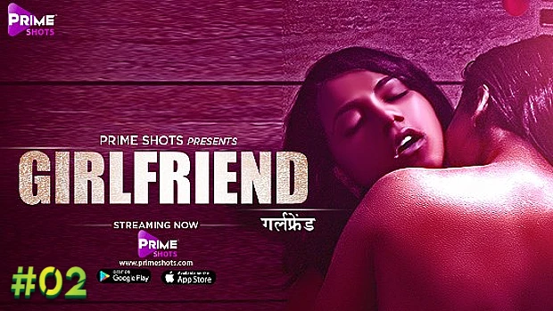 Girlfriend – S01E02 – 2021 – Hindi Hot Web Series – PrimeShots