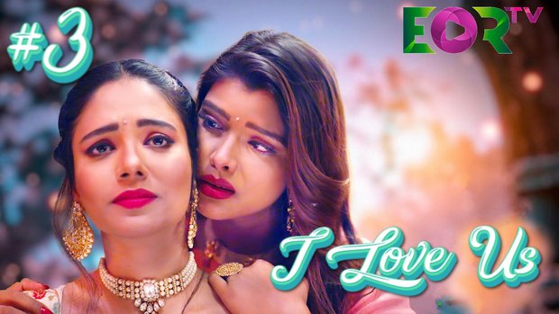 I Love Us – S03 – 2023 – Hindi Hot Web Series