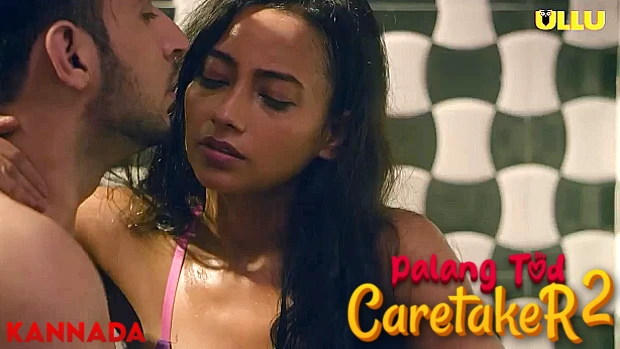 Palang Tod – Caretaker P02 – 2020 – Kannada Hot Web Series – UllU
