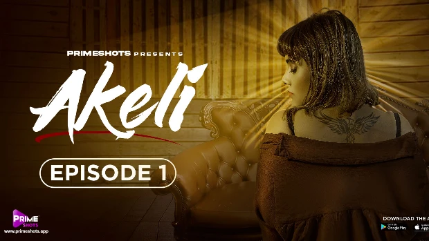 Akeli – S01E01 – 2023 – Hindi Hot Web Series – PrimeShots