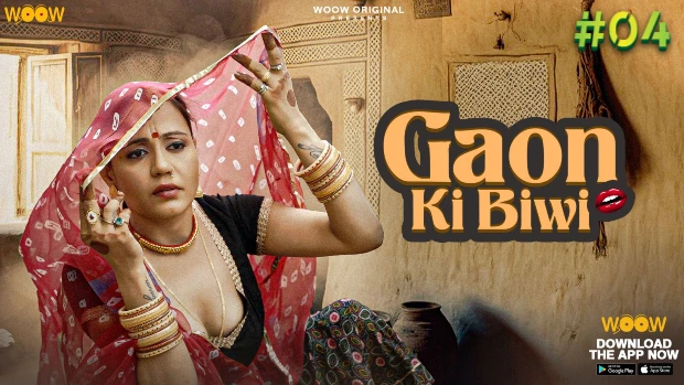 Gaon Ki Biwi – S01E04 – 2023 – Hindi Hot Web Series – WOOW