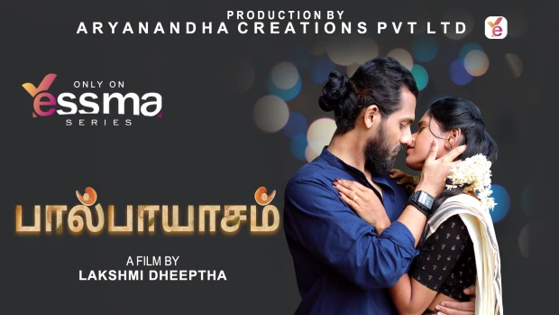 Paalpayasam – S01E01 – 2022 – Tamil Hot Web Series – YessMa