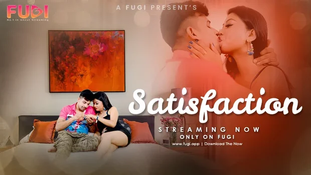 Satisfaction – 2023 – UNCUT Hindi Short Film – Fugi