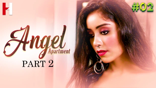 Angel Apartment – S02E02 – 2023 – Hindi Hot Web Series – HuntCinema