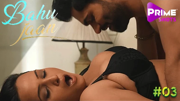 Bahu Jaan – S01E03 – 2022 – Hindi Hot Web Series – PrimeShots