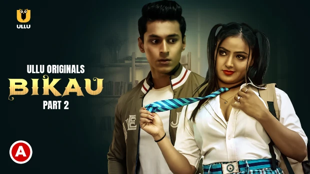 Bikau – P02 – 2023 – Hindi Hot Web Series – UllU