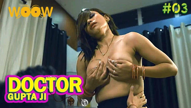 Dr. Gupt Rogon Ke Mahir – S01E03 – 2023 – Hindi Hot Web Series – WOOW
