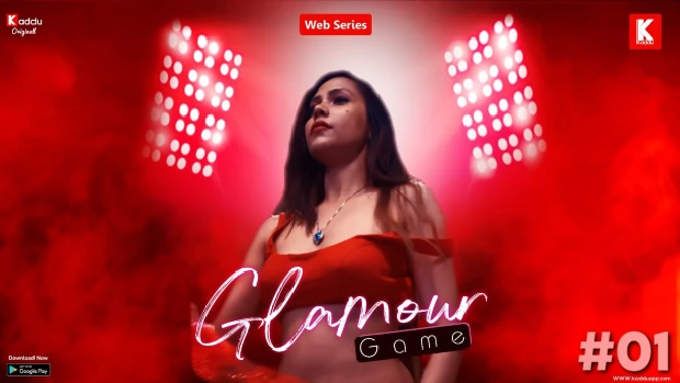 Glamour Game – S01E01 – 2023 – Hindi Hot Web Series – KadduApp